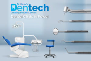 Dental Clinic in Powai